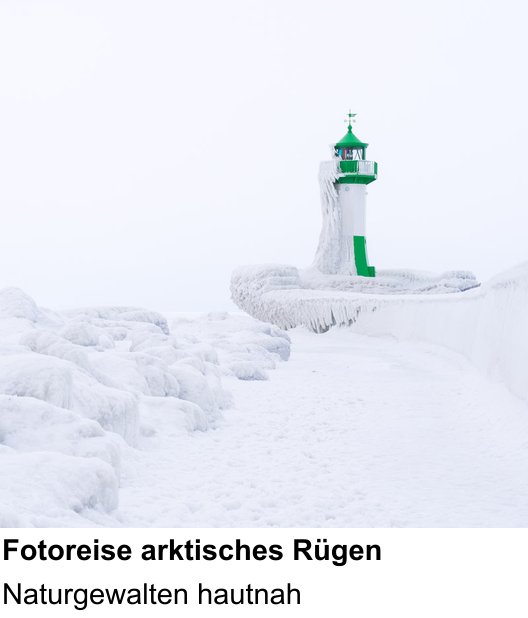 Kompositorischer Fotokurs – Fotoreise arktisches Rügen und Naturgewalten hautnah