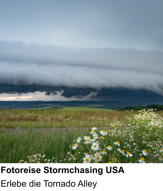 Kompositorischer Fotokurs – Fotoreise Stormchasing USA und Erlebe die Tornado Alley