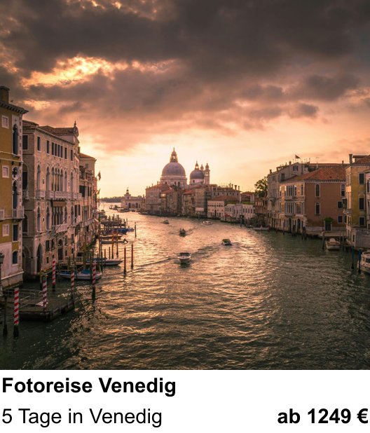 Kompositorischer Fotokurs – Fotoreise Venedig und 5 Tage in Venedig