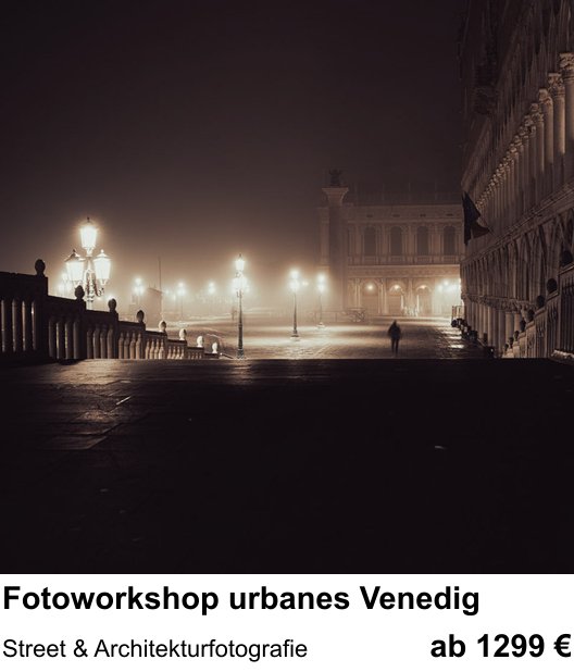 Kompositorischer Fotokurs – Fotoworkshop urbanes Venedig und Street & Architekturfotografie