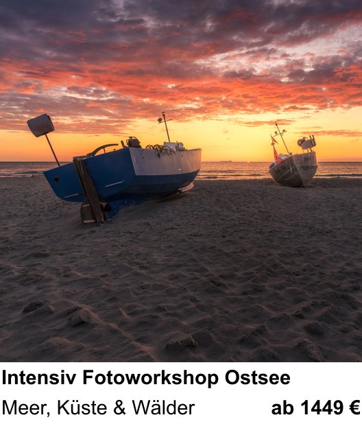 Kompositorischer Fotokurs – Intensiv Fotoworkshop Ostsee und Meer, Küste & Wälder