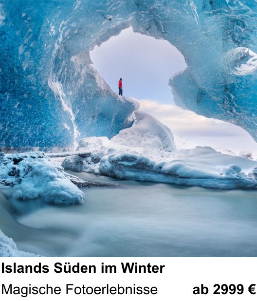 Kompositorischer Fotokurs – Islands Süden im Winter und Magische Fotoerlebnisse